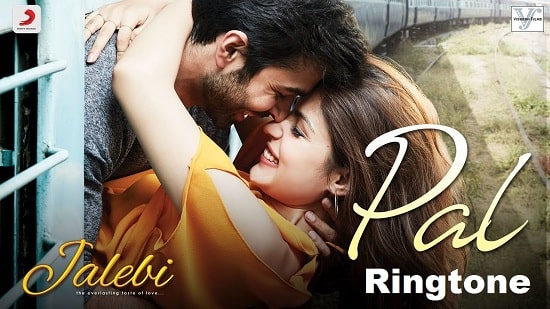 Pal Song's Ringtone Download - Jalebi Movie's Mp3 Ringtone