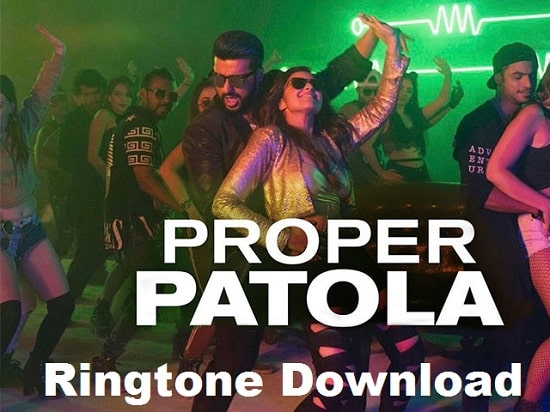 Proper Patola Ringtone Download - Song's Mp3 Ringtone
