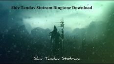 Shiv Tandav Stotram Ringtone Download - Mp3 Mahakal Tandav Storm