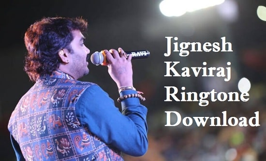 Jignesh Kaviraj Songs Ringtone Download - Mp3 Mobile Ringtones