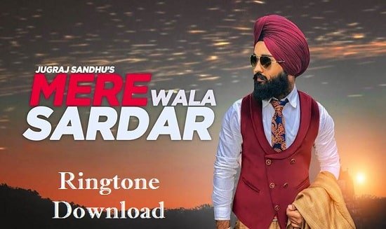 Mere Wala Sardar Ringtone Download - New Song Mp3 Ringtones