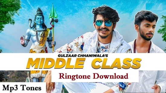Middle Class Song Ringtone Download - Latest Mp3 Ringtones
