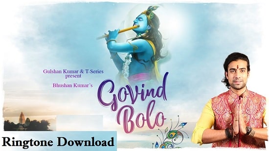 Govind Bolo Song Ringtone Download - Fee Mp3 Mobile Ringtones