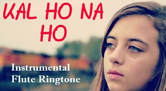 Kal Ho Na Ho Instrumental Ringtone Download - Free Flute Tones