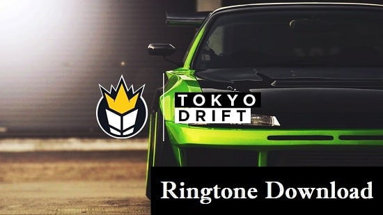 Tokyo Drift Ringtone Download - Songs Free Mp3 Mobile Ringtones