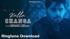 Main Kalla Changa Ringtone Download - Ninja Song Mp3 Tones