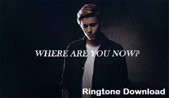Where Are You Now Ringtone Download - Songs Free Mp3 Tones