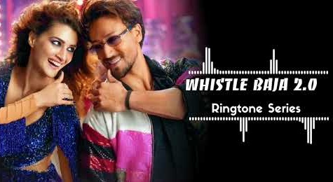 Whistle Baja 2.0 Song New Mp3 Ringtone Download - Heropanti 2