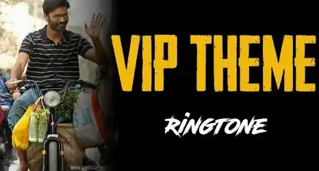 VIP Movie Popular BGM Ringtone Download – Dhanush