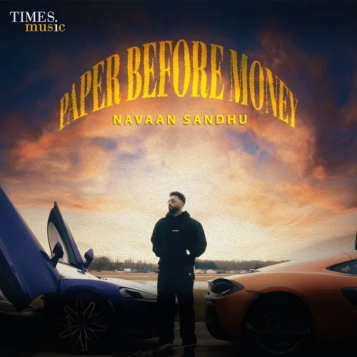 Navaan Sandhu – Paper Before Money Mp3 Ringtone Download