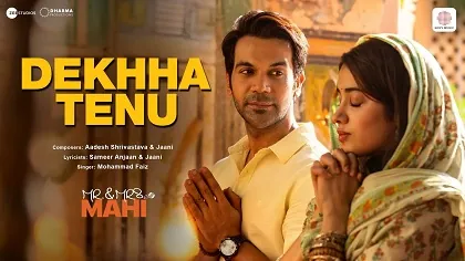 Dekhha Tenu – Mr. & Mrs. Mahi Mp3 Ringtone Download